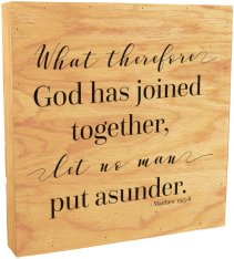 "What God Has Joined" Rustic Box Art, Size: 6x6"
